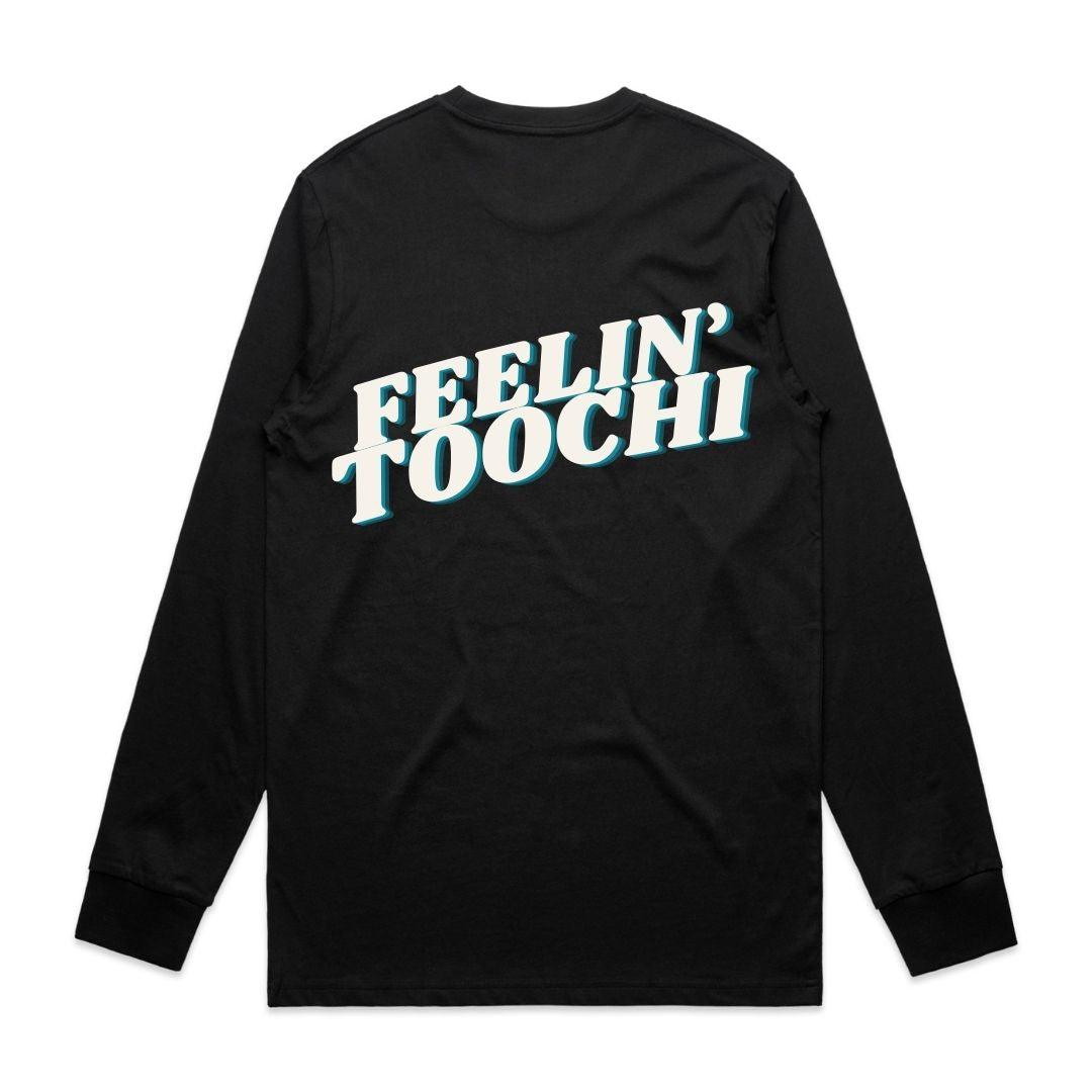 Feelin Toochi Longsleeve Tee - Toochi Tattoo